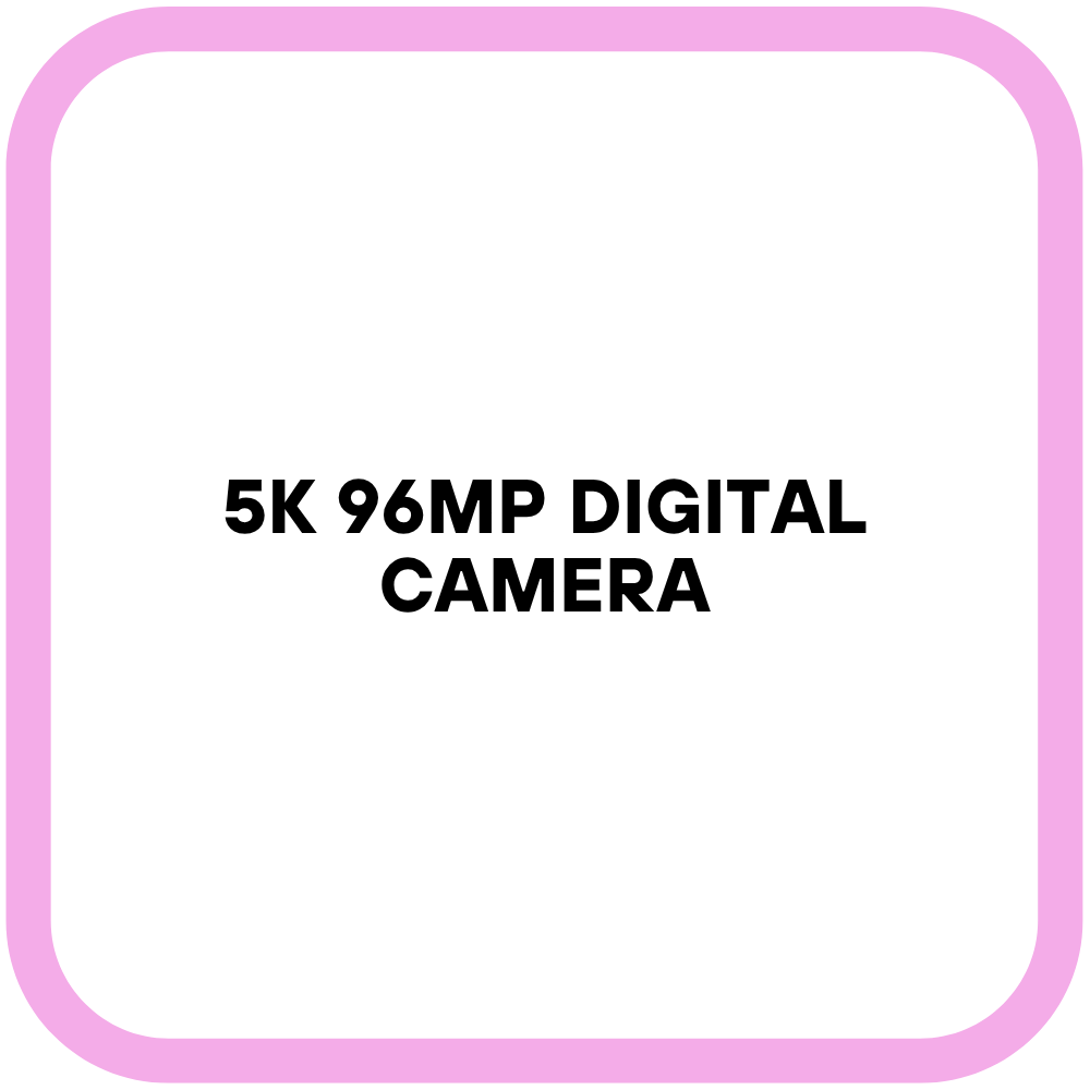 5K 96MP Digital Camera