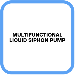 Multifunctional Liquid Siphon Pump