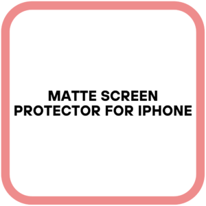 Matte Screen Protector for iPhone