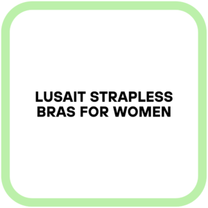 Lusait Strapless Bras for Women