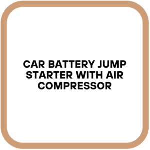 Car Battery Jump Starter with Air Compressor