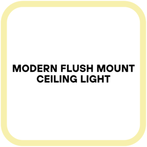Modern Flush Mount Ceiling Light