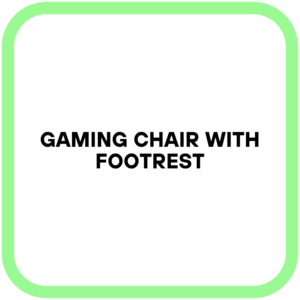 Gaming Chair with Footrest