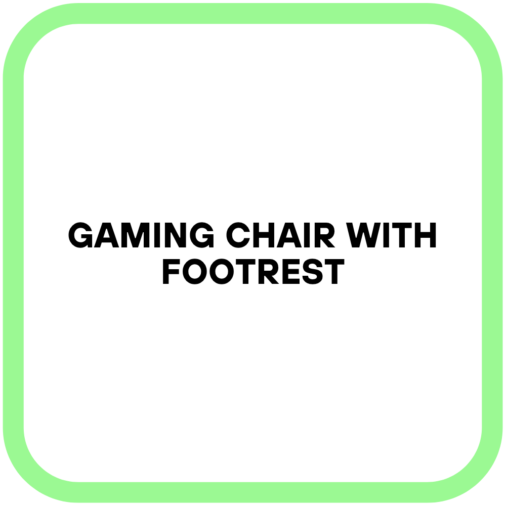 Gaming Chair with Footrest