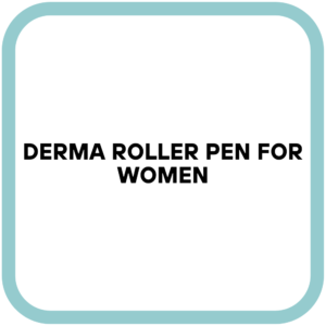 Derma Roller Pen for Women