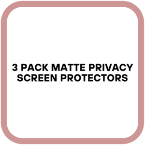 3 Pack Matte Privacy Screen Protectors