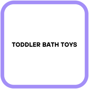 Toddler Bath Toys