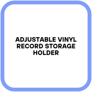 Adjustable Vinyl Record Storage Holder