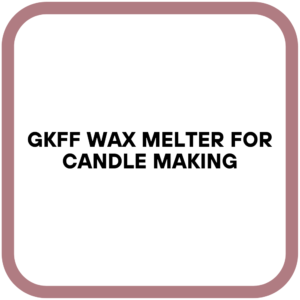 GKFF Wax Melter for Candle Making