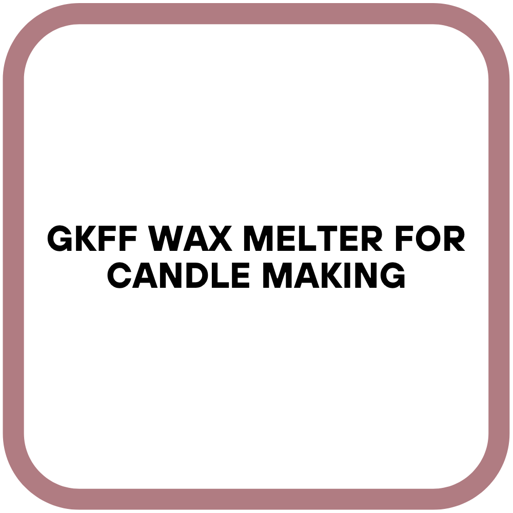 GKFF Wax Melter for Candle Making