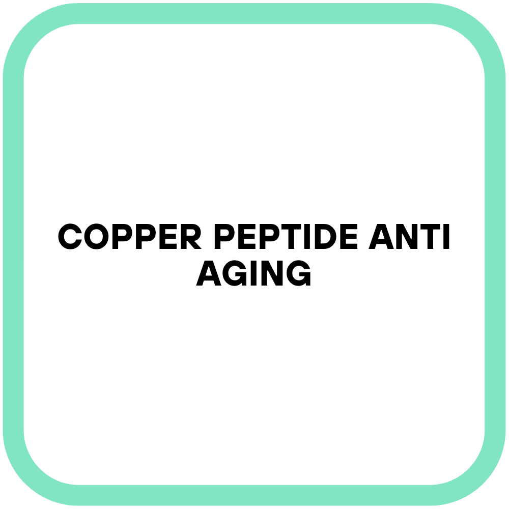 Copper Peptide Anti Aging