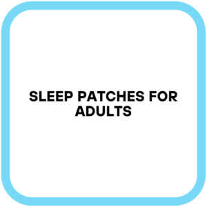Sleep Patches for Adults