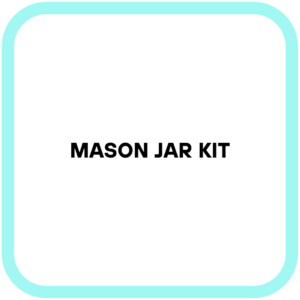 Mason Jar Kit