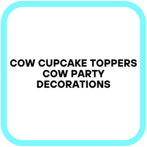 Cow Cupcake Toppers Cow Party Decorations