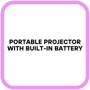 Portable Projector with Built-in Battery