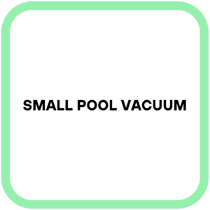 Small Pool Vacuum