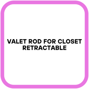 Valet Rod for Closet Retractable