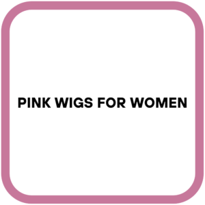 Pink Wigs for Women