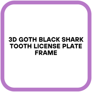 3D Goth Black Shark Tooth License Plate Frame
