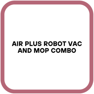 Air Plus Robot Vac and Mop Combo