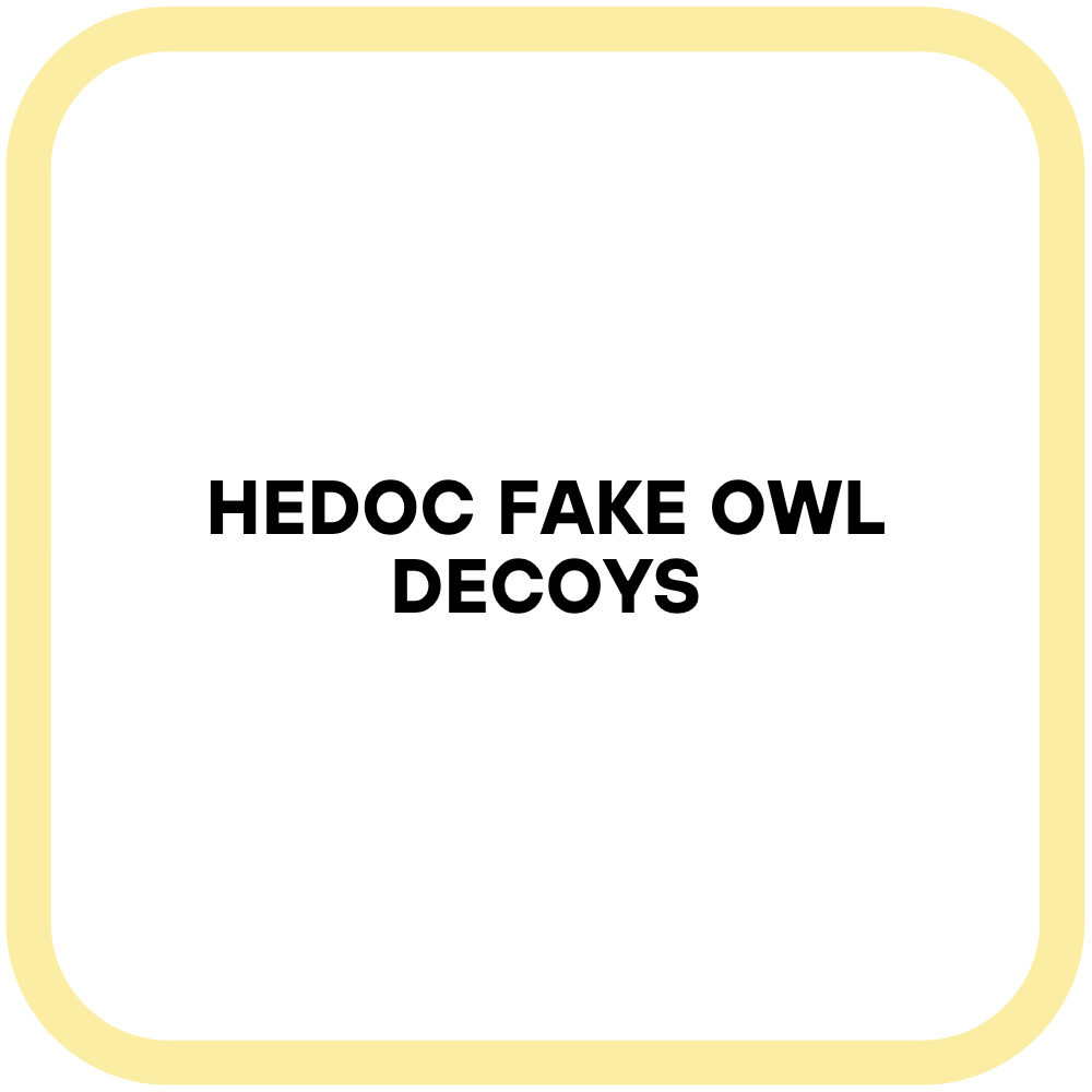 Hedoc Fake Owl Decoys