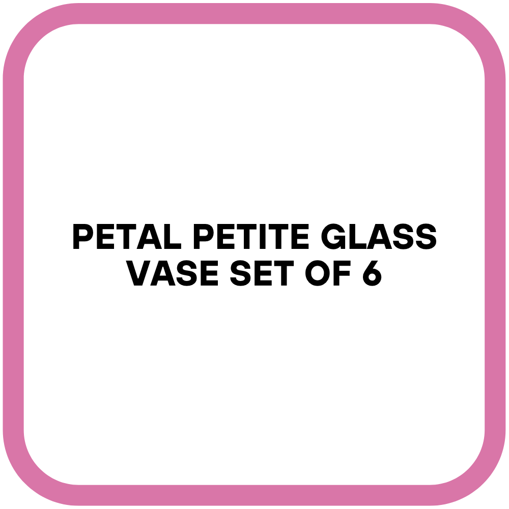 Petal Petite Glass Vase Set of 6