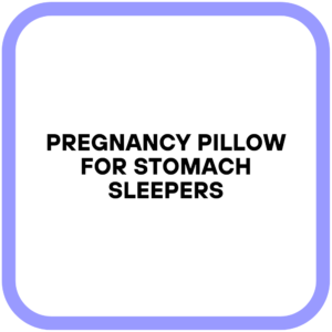 Pregnancy Pillow for Stomach Sleepers