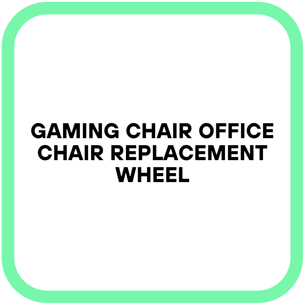 Gaming Chair Office Chair Replacement Wheel