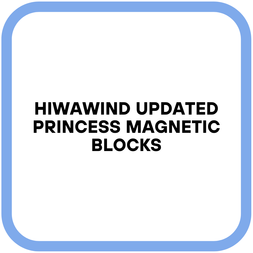 Hiwawind Updated Princess Magnetic Blocks
