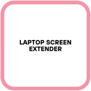 Laptop Screen Extender