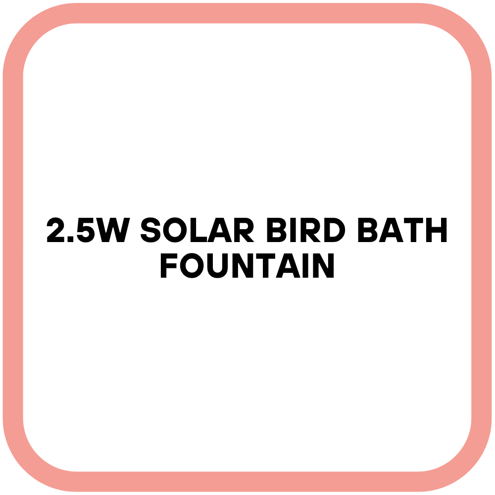 2.5W Solar Bird Bath Fountain
