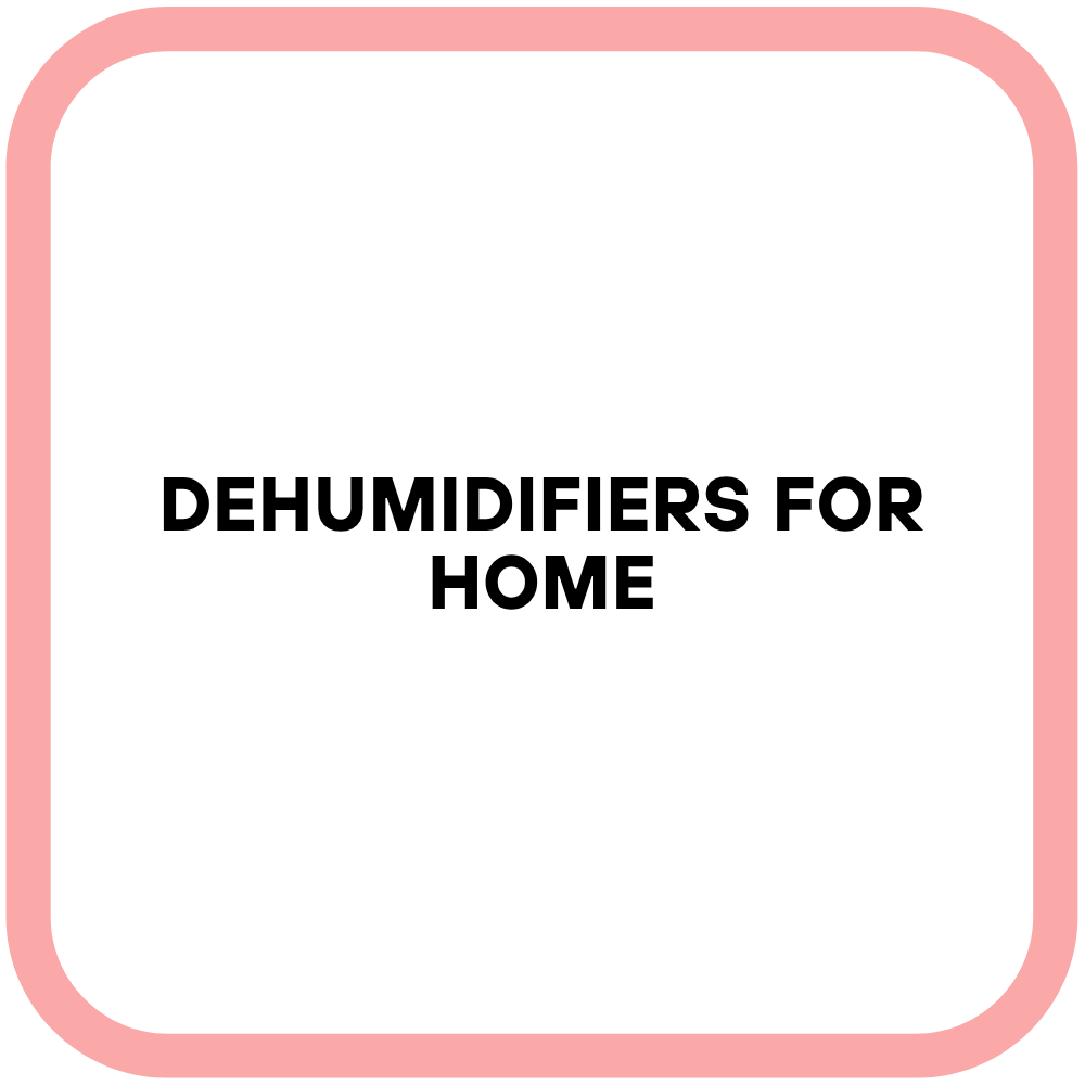 Dehumidifiers for Home