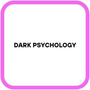 Dark Psychology