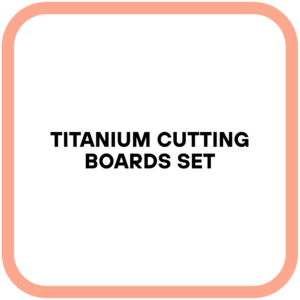 Titanium Cutting Boards Set