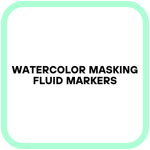 Watercolor Masking Fluid Markers
