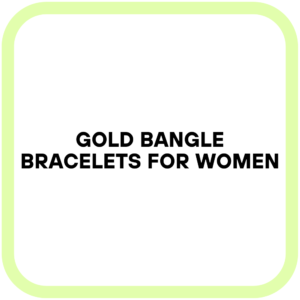 Gold Bangle Bracelets for Women