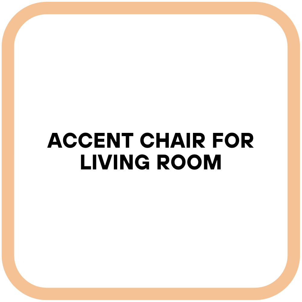 Accent Chair for Living Room