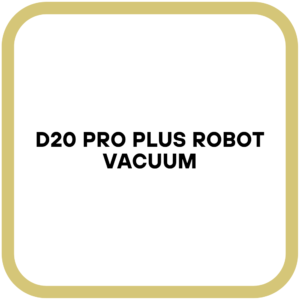D20 Pro Plus Robot Vacuum