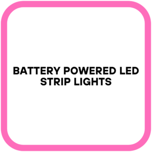 Battery Powered LED Strip Lights