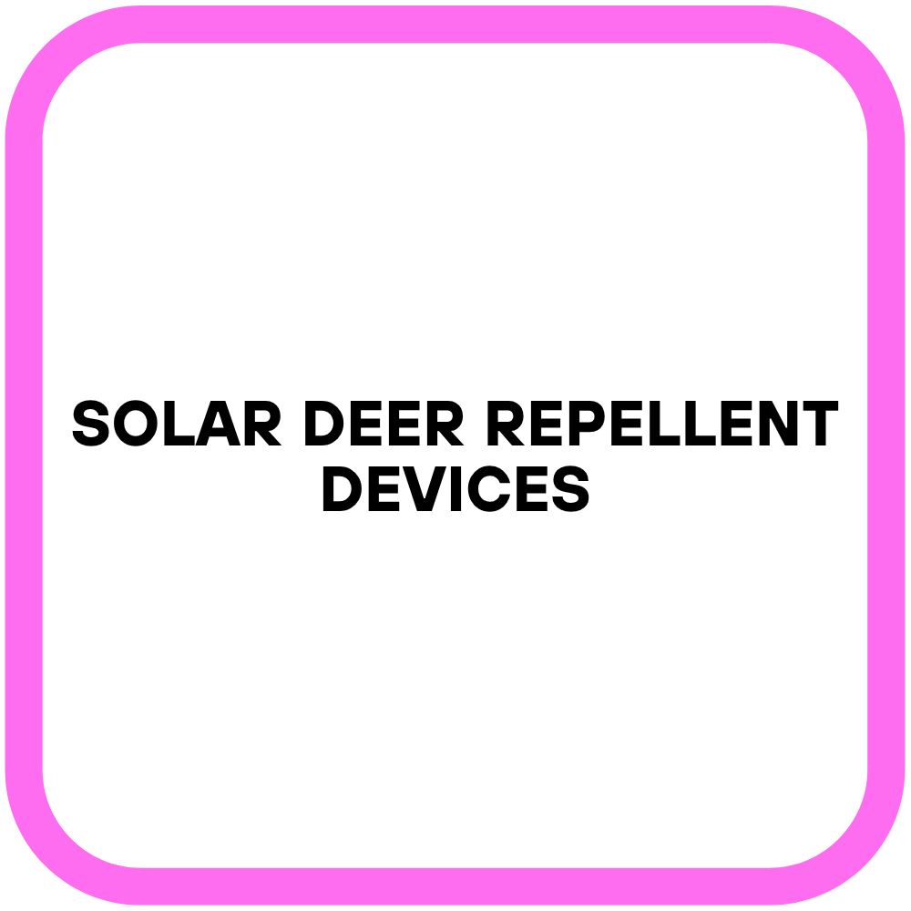 Solar Deer Repellent Devices