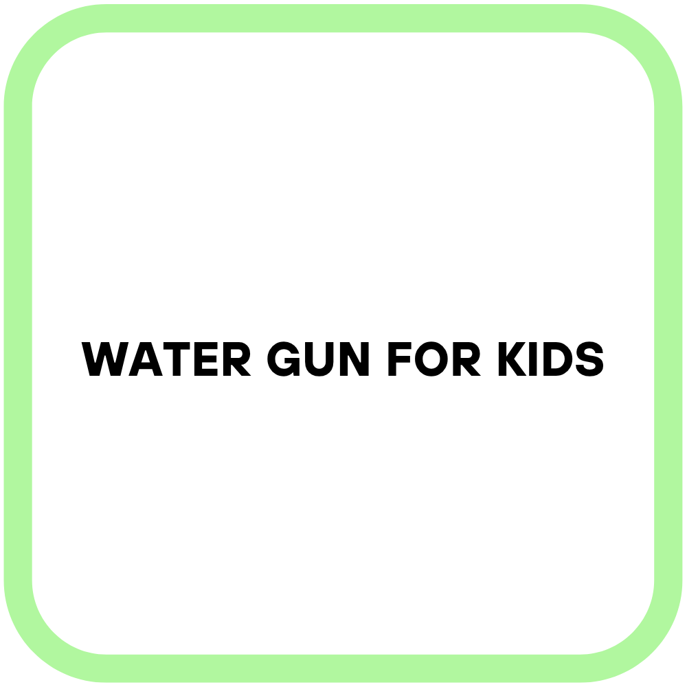 Water Gun for Kids