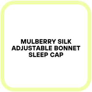 Mulberry Silk Adjustable Bonnet Sleep Cap