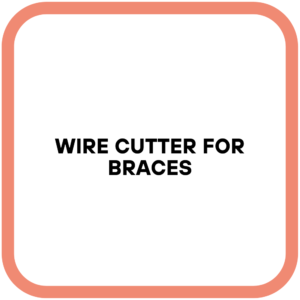 Wire Cutter for Braces