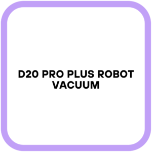 D20 Pro Plus Robot Vacuum