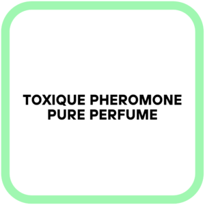 Toxique Pheromone Pure Perfume