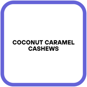 Coconut Caramel Cashews