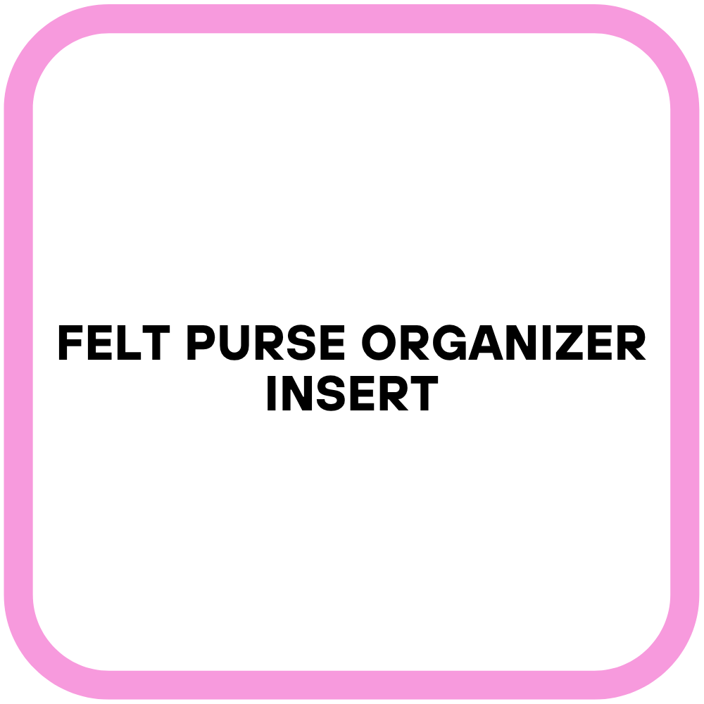 Felt Purse Organizer Insert