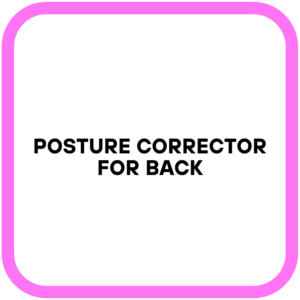 Posture Corrector for Back