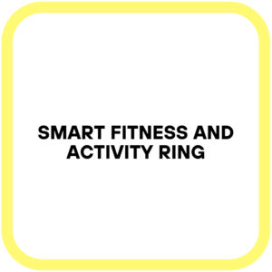 Smart Fitness and Activity Ring