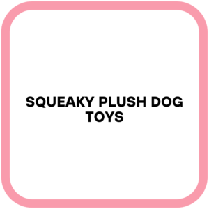 Squeaky Plush Dog Toys